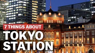 7 Things to know about Tokyo Station  japanguidecom [upl. by Shir]