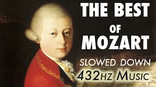 The Best Of Mozart  Slowed Down  432Hz  45 Hours [upl. by Haroved]